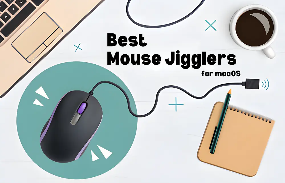 Best Mouse Jiggler Apps on macOS (2025 Edition)